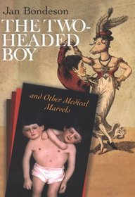 The Two-Headed Boy, and Other Medical Marvels