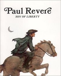Paul Revere : Son of Liberty (Easy Biographies)