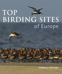 Top Birding Sites of Europe. Dominic Couzens