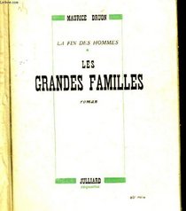 Les Grandes Famille/ La Fin Des Hommes...