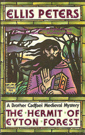The Hermit of Eyton Forest (Brother Cadfael, Bk 14)