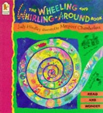 The Wheeling and Whirling-Around Book