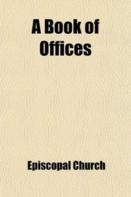 A Book of Offices