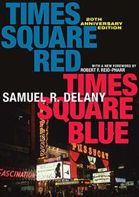 Times Square Red, Times Square Blue 20th Anniversary Edition (Sexual Cultures)