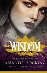 Wisdom (My Blood Approves) (Volume 4)