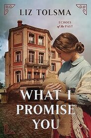 What I Promise You (Echoes of the Past, 2)