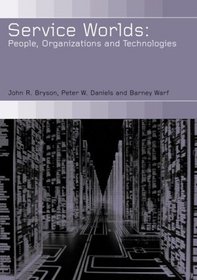 Service Worlds-People, Organisations, Technologies