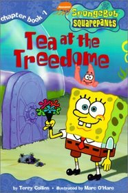 Tea at the Treedome (SpongeBob SquarePants Chapter Books (Hardcover))