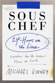 Sous Chef: 24 Hours on the Line