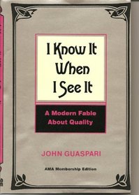 I Know It When I See It: A Modern Fable About Quality