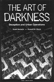 The Art of Darkness : Deception and Urban Operations (MR-1132)