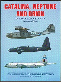 Catalina, Neptune and Orion: In Australian Service