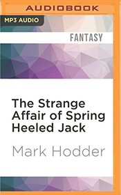 Strange Affair of Spring Heeled Jack, The (Burton & Swinburne)