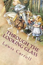 Through the Looking Glass: Illustrated