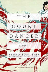 The Court Dancer: A Novel