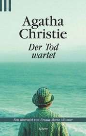 Der Tod wartet.