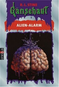 Gnsehaut. Alien-Alarm