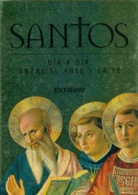 Santos - Dia a Dia Entre El Arte y La Fe (Spanish Edition)