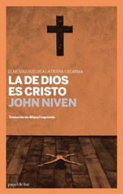 La de Dios es Cristo: El mesias vuelve a la tierra y se arma . . . (Papel de Liar) (Spanish Edition)