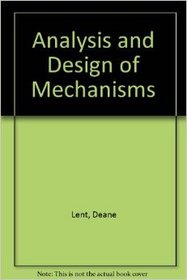 Analysis and design of mechanisms