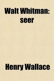 Walt Whitman: seer