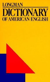 Longman Dictionary of American English: A Dictionary for Learners of English
