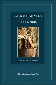 HAIKU HARVEST: 2000-2006