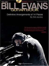 The Bill Evans Guitar Book : Definitive Arrangements of 14 Pieces