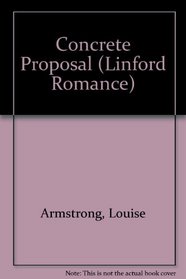 Concrete Proposal (Linford Romance)