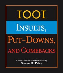 1001 Insults, Put-Downs, and Comebacks