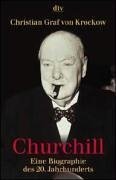 Churchill. Eine Biografie des 20. Jahrhunderts.