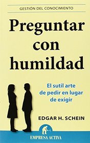 Preguntar Con Humildad (Spanish Edition)