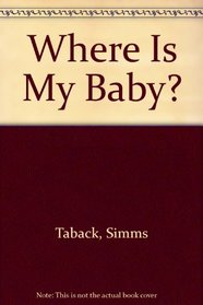 Where Is My Baby?