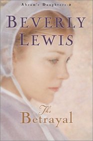 The Betrayal (Abram's Daughters, Bk 2)