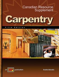 Carpentry 5th Edition with Canadian Resource Supplement