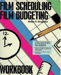 Film Scheduling/Film Budgeting Workbook (Filmmaker's Library Series: No. 2)