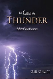 The Calming Thunder: biblical meditations