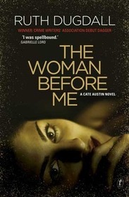 The Woman Before Me (Cate Austin, Bk 1) (Large Print)