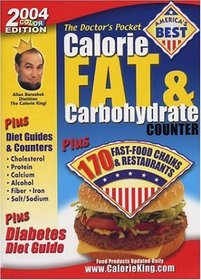The Doctor's Pocket Calorie, Fat, & Carbohydrate Counter 2004: Plus 170 Fast-Food Chains  Restaurants