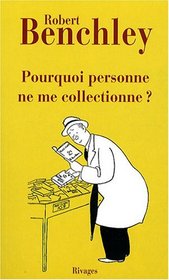Pourquoi personne ne me collectionne ? (French Edition)