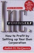 Inc. yourself : how to profit by setting up your own corporation