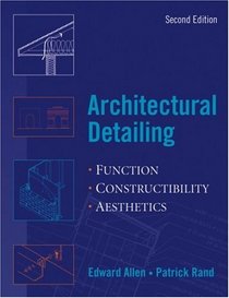 Architectural Detailing: Function - Constructibility -  Aesthetics