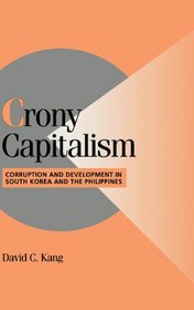 Crony Capitalism : Corruption and Development in South Korea and the Philippines (Cambridge Studies in Comparative Politics)