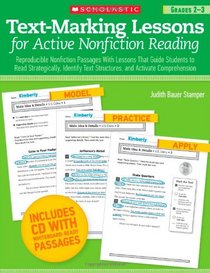 Text-Marking Lessons for Active Nonfiction Reading (Grades 2-3): Reproducible Nonfiction Passages With Lessons That Guide Students to Read ... Text Structures, and Activate Comprehension