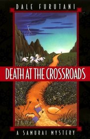 Death at the Crossroads (Matsuyama Kaze, Bk 1)