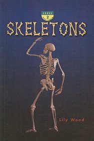 Skeletons (Scholastic Science Readers: Level 2)