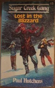 Lost in the Blizzard (Sugar Creek Gang, Bk 17)