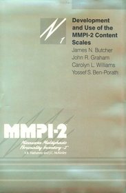 Development and Use of the Mmpi-2 Content Scales (MMPI-2 Monograph Series)