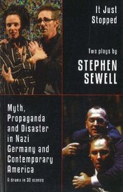 Myth, Propaganda and Disaster in Nazi Germany and Contemporary America: AND It Just Stopped