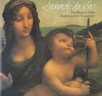 Leonardo DA Vinci: the Madonna of 